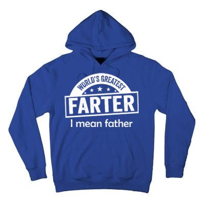 Worlds Greatest Farter Funny Father Dad Tall Hoodie