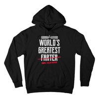 World's Greatest Farter Oops I Mean Father Hoodie