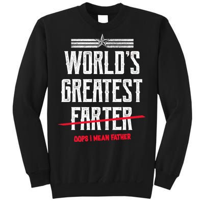 World's Greatest Farter Oops I Mean Father Sweatshirt