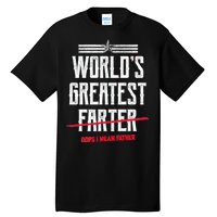 World's Greatest Farter Oops I Mean Father Tall T-Shirt