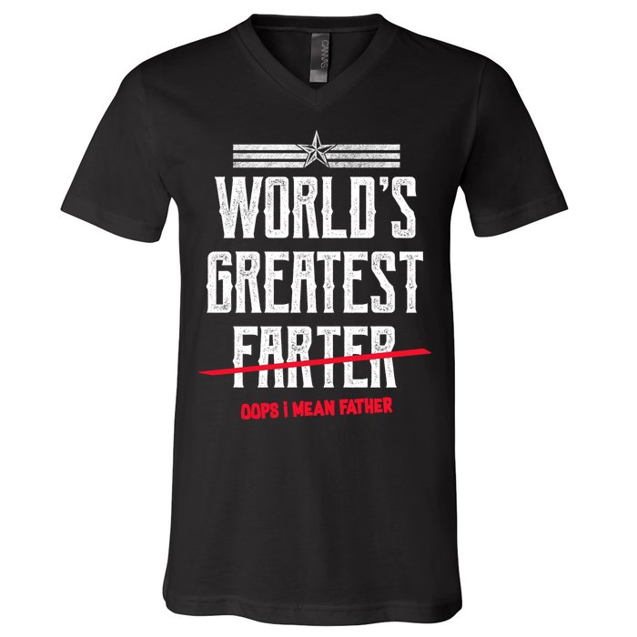 World's Greatest Farter Oops I Mean Father V-Neck T-Shirt