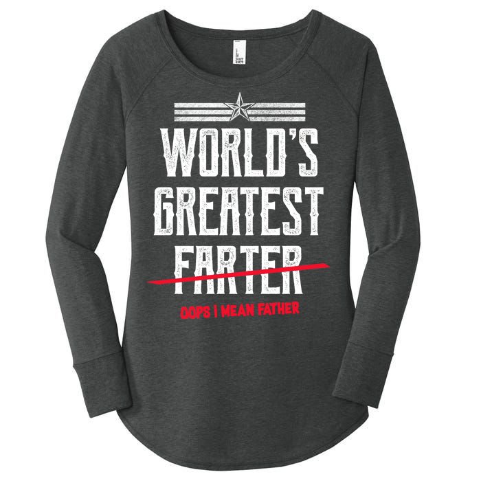 World's Greatest Farter Oops I Mean Father Women's Perfect Tri Tunic Long Sleeve Shirt