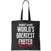 World's Greatest Farter Oops I Mean Father Tote Bag