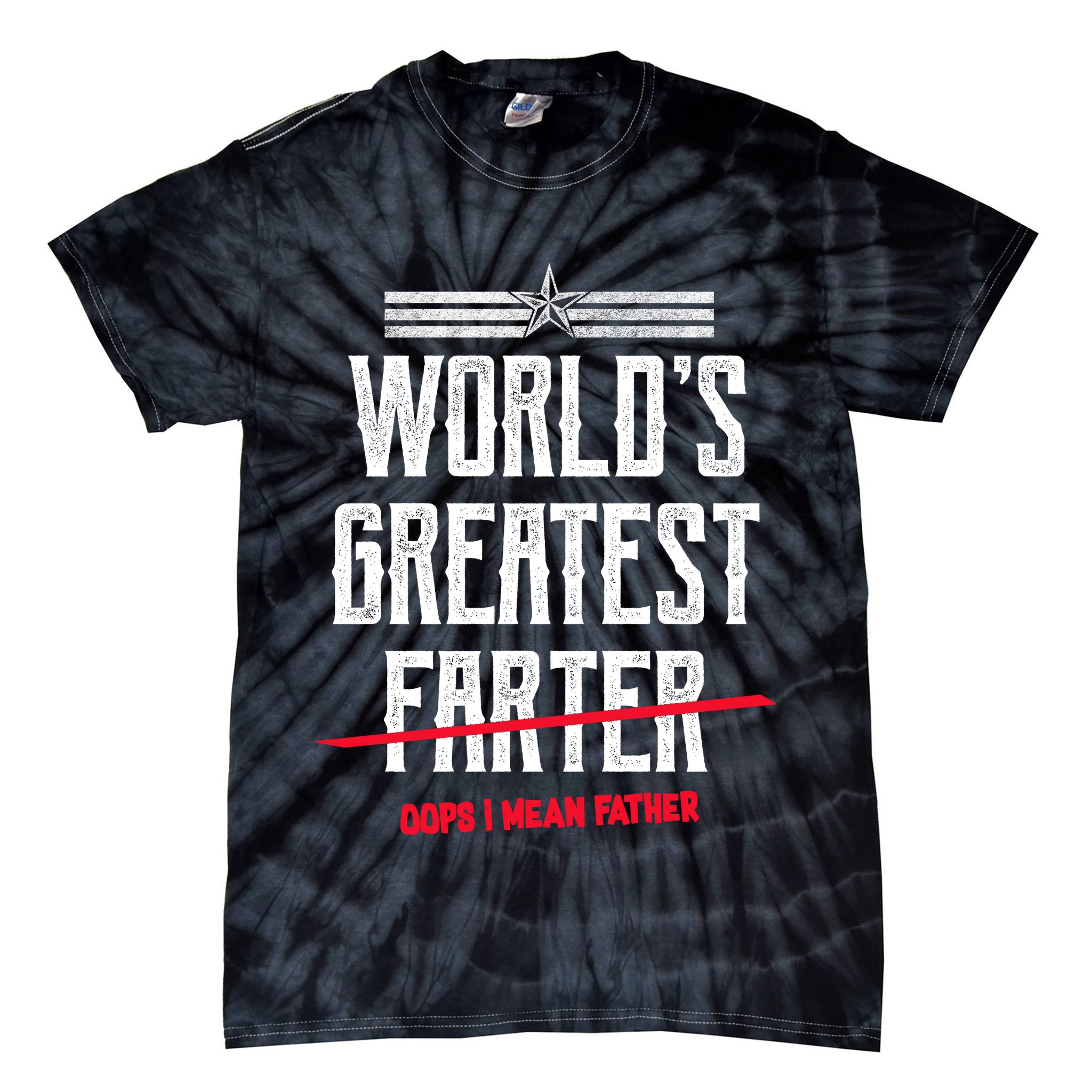World's Greatest Farter Oops I Mean Father Tie-Dye T-Shirt
