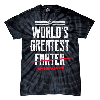 World's Greatest Farter Oops I Mean Father Tie-Dye T-Shirt