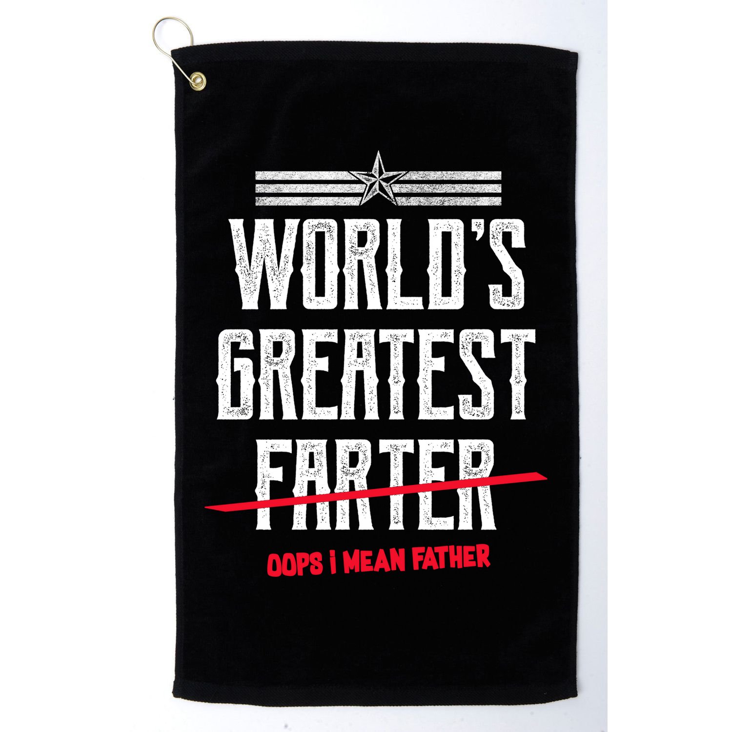 World's Greatest Farter Oops I Mean Father Golf Towel