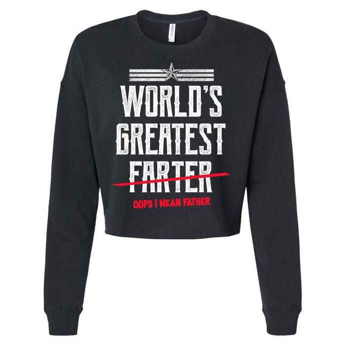 World's Greatest Farter Oops I Mean Father Cropped Pullover Crew