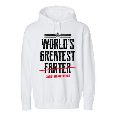 World's Greatest Farter Oops I Mean Father Garment-Dyed Fleece Hoodie