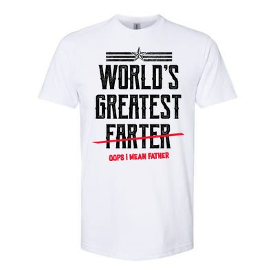 World's Greatest Farter Oops I Mean Father Softstyle CVC T-Shirt