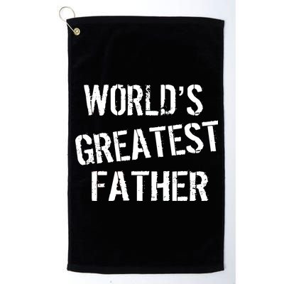 World's Greatest father Platinum Collection Golf Towel