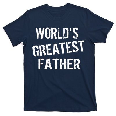 World's Greatest father T-Shirt