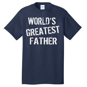 World's Greatest father Tall T-Shirt