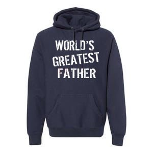 World's Greatest father Premium Hoodie