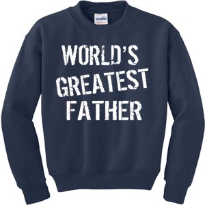 World's Greatest father Kids Sweatshirt