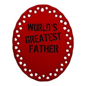 World's Greatest father Ceramic Oval Ornament