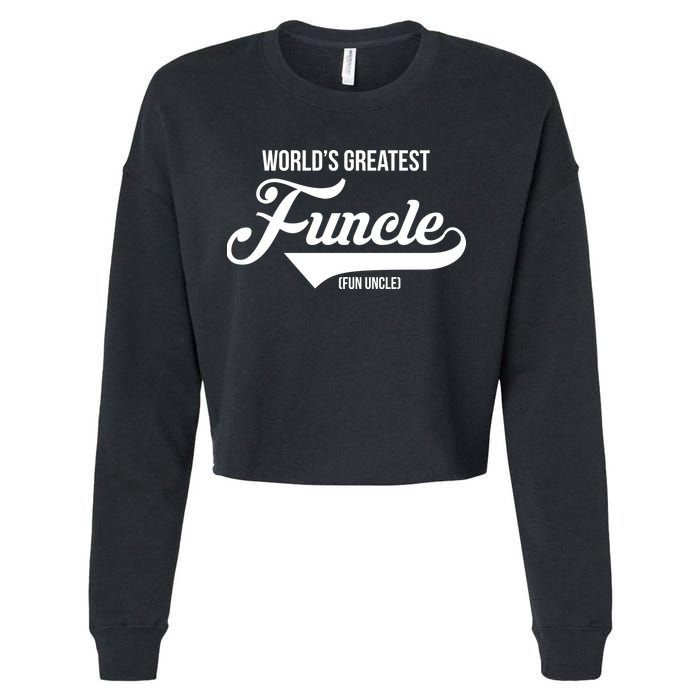 World's Greatest Funcle Fun Uncle Cropped Pullover Crew
