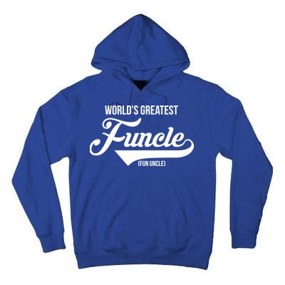 World's Greatest Funcle Fun Uncle Tall Hoodie