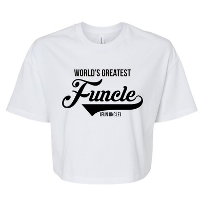 World's Greatest Funcle Fun Uncle Bella+Canvas Jersey Crop Tee