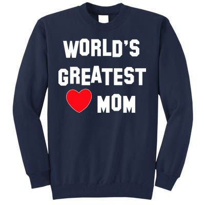 World's Greatest Mom Tall Sweatshirt