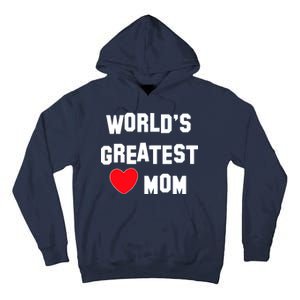 World's Greatest Mom Tall Hoodie