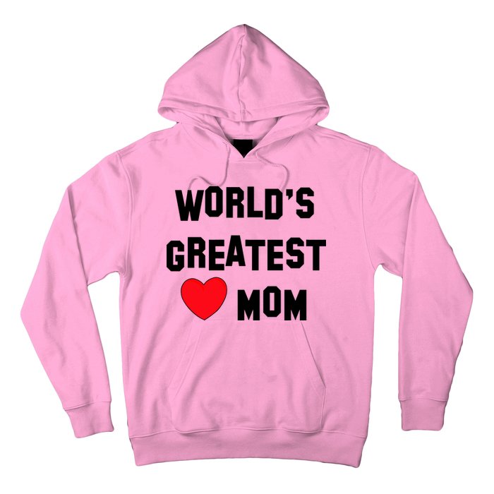 World's Greatest Mom Hoodie