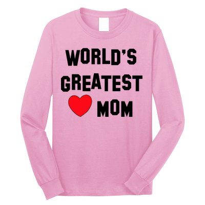 World's Greatest Mom Long Sleeve Shirt