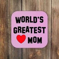 World's Greatest Mom Coaster