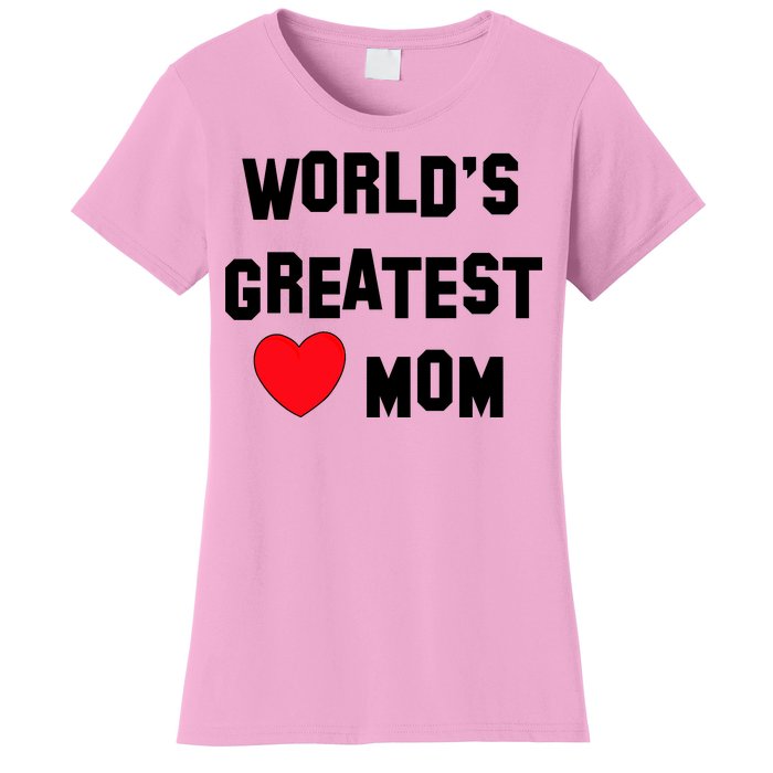 World's Greatest Mom Women's T-Shirt