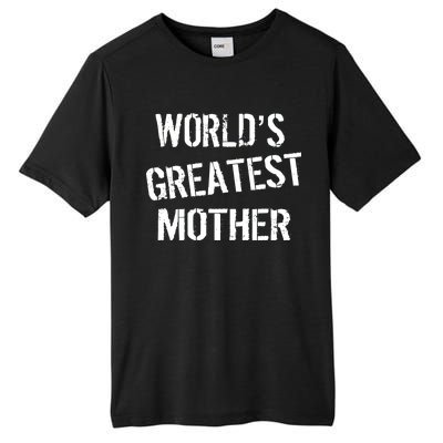 World's Greatest Mother Tall Fusion ChromaSoft Performance T-Shirt