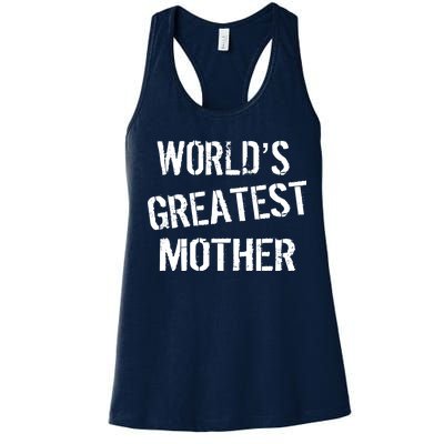 World's Greatest Mother Women's Racerback Tank