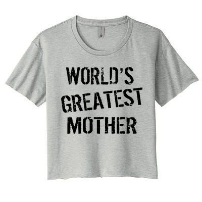 World's Greatest Mother Women's Crop Top Tee