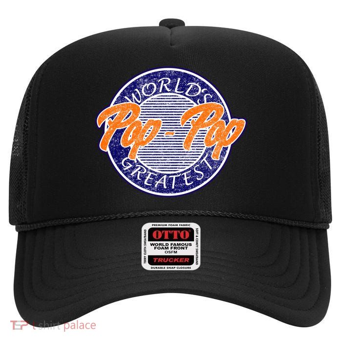 Worlds Greatest Pop-Pop High Crown Mesh Back Trucker Hat