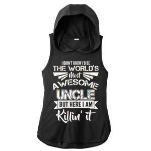 World's Most Awesome Uncle Killing It Ladies PosiCharge Tri-Blend Wicking Draft Hoodie Tank