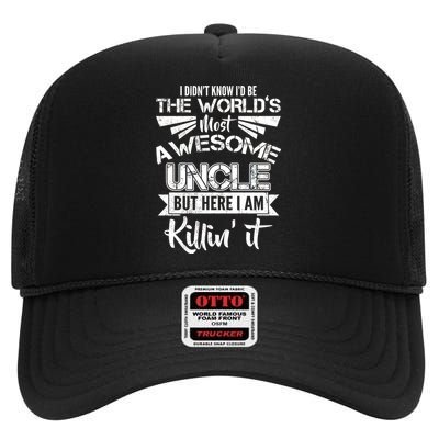 World's Most Awesome Uncle Killing It High Crown Mesh Back Trucker Hat