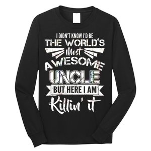 World's Most Awesome Uncle Killing It Long Sleeve Shirt