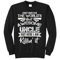 World's Most Awesome Uncle Killing It Sweatshirt