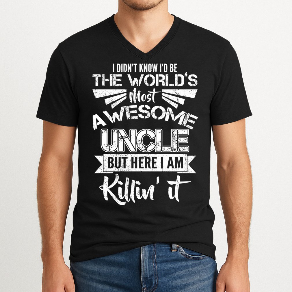 World's Most Awesome Uncle Killing It V-Neck T-Shirt