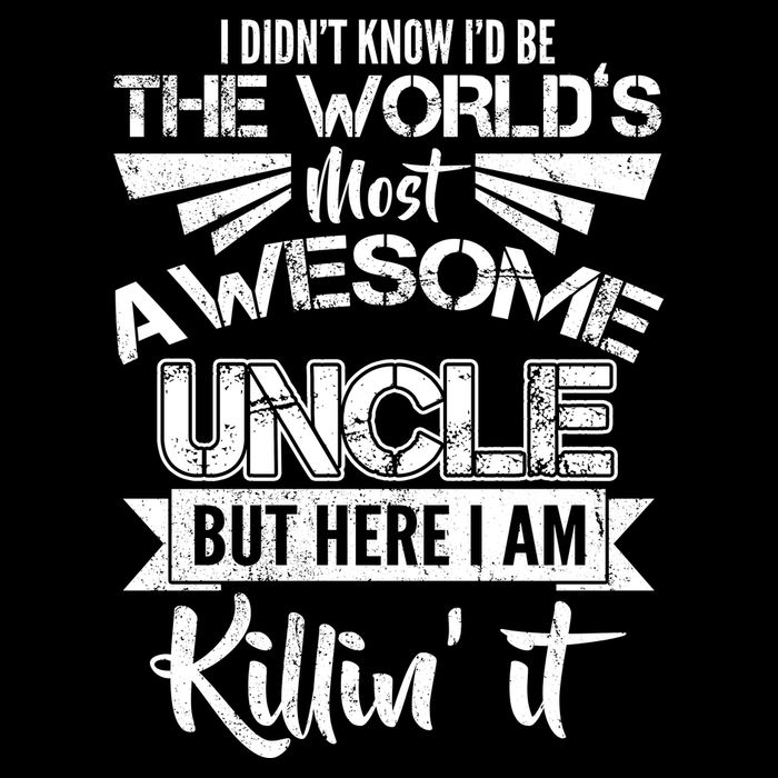 World's Most Awesome Uncle Killing It Button