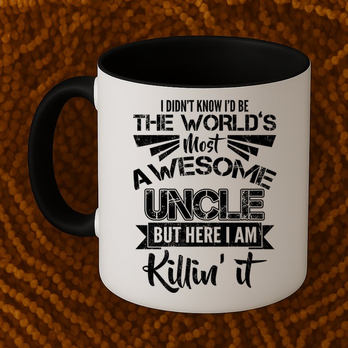 World's Most Awesome Uncle Killing It Mug