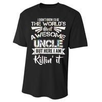 World's Most Awesome Uncle Killing It Performance Sprint T-Shirt