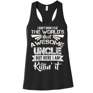 World's Most Awesome Uncle Killing It Women's Racerback Tank