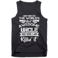 World's Most Awesome Uncle Killing It Tank Top