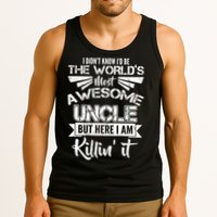 World's Most Awesome Uncle Killing It Tank Top