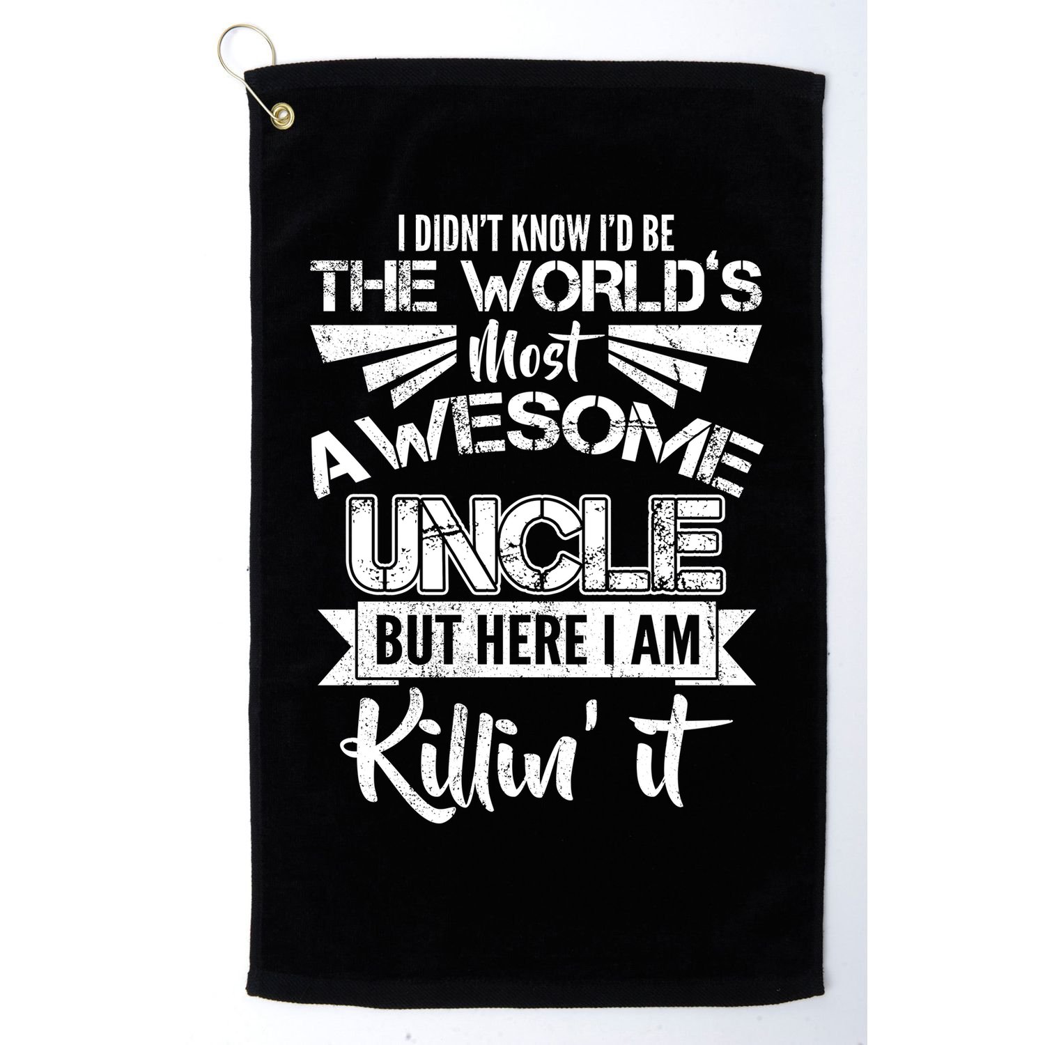 World's Most Awesome Uncle Killing It Golf Towel