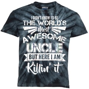 World's Most Awesome Uncle Killing It Kids Tie-Dye T-Shirt