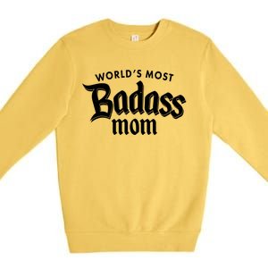 World's Most Badass Mom Premium Crewneck Sweatshirt