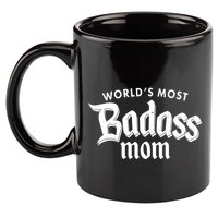 World's Most Badass Mom 11oz C Handle Ceramic Mug