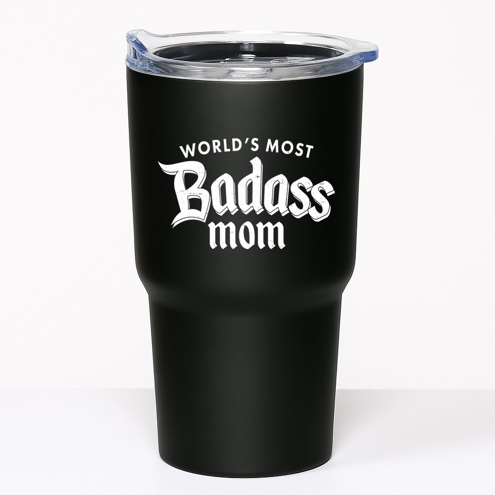 World's Most Badass Mom Tumbler
