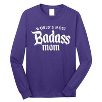 World's Most Badass Mom Long Sleeve Shirt