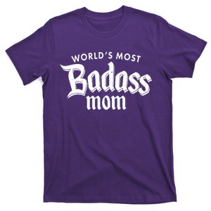 World's Most Badass Mom T-Shirt